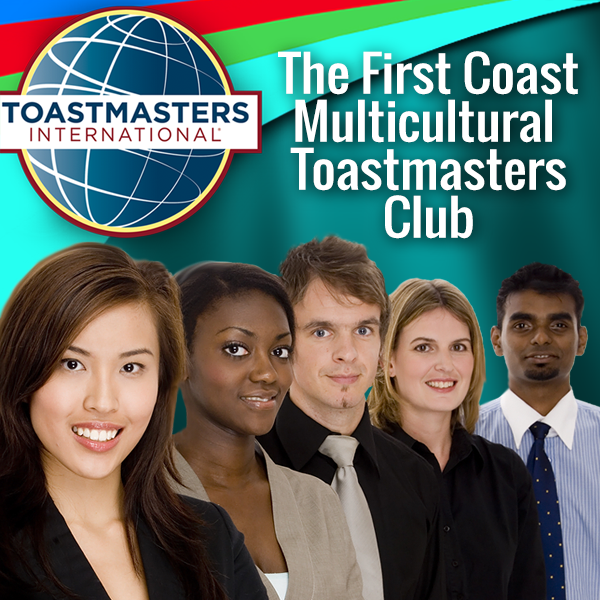 the First Coast Multicultural Toastmasters Club