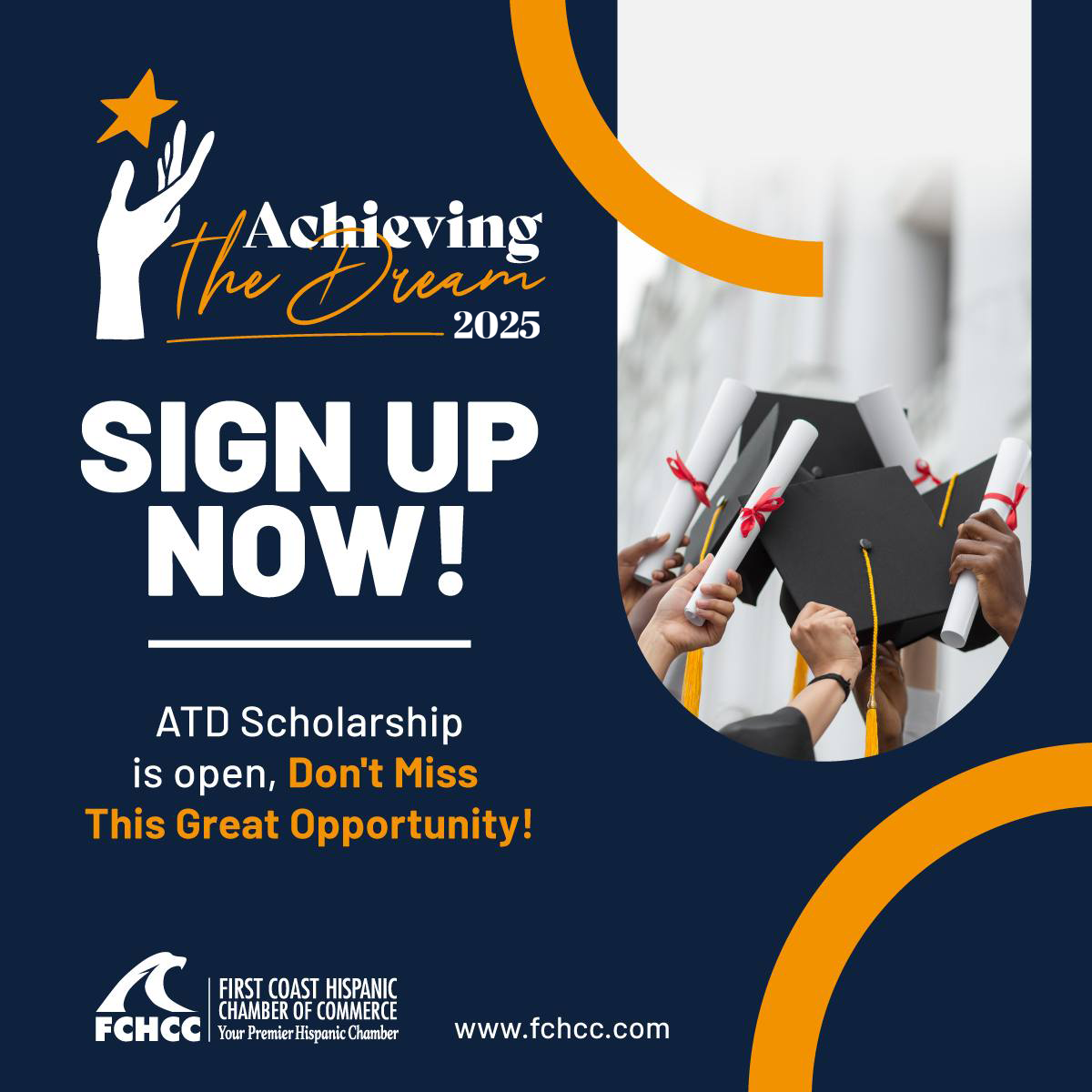 Achieving the Dream 2025 Scholarship ~ The First Coast Hispanic Chamber of Commerce