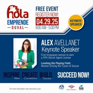 Avellanet, FIFA Soccer Licensed Agent ~ Keynote Speaker for FCHCC's 2025 Hola Emprende - Duval Conference